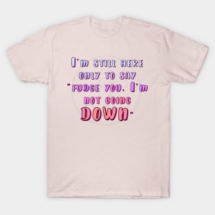 Pastel Goth not going down T-Shirt